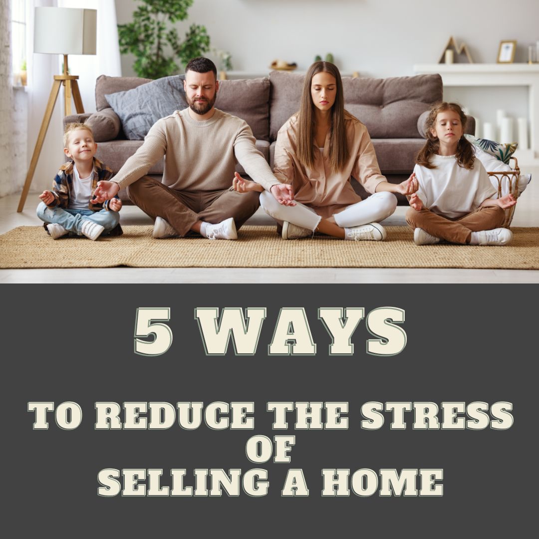 Reduce the Stress of Selling