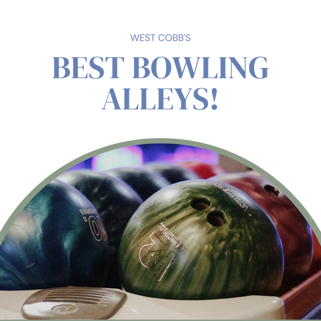 West Cobb Events for February 24 - March 6West Cobb's Best Bowling Alleys